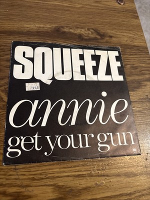 Squeeze Annie Get Your Gun/Spanish Guitar 7'' A&M 1982 UK