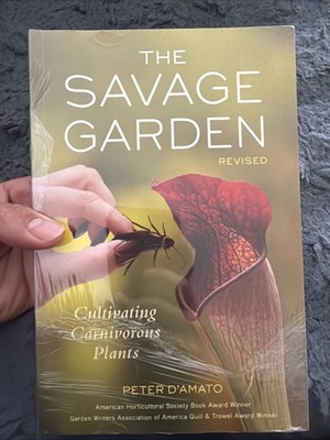 The Savage Garden: Cultivating Carnivorous Plants, Peter D'Amato 2013  D-303