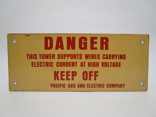 VINTAGE PG&E PACIFIC GAS & ELECTRIC DANGER KEEP OFF TOWER PORCELAIN SIGN