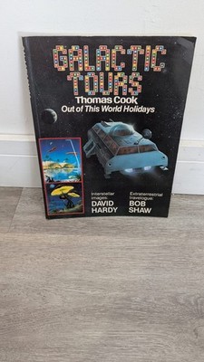 Galactic Tours Thomas Cook Out of this World Holidays David Hardy & Bob Shaw