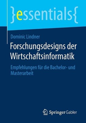Forschungsdesigns der Wirtschaftsinformatik: Empfehlungen f?r die Bachelor- und 