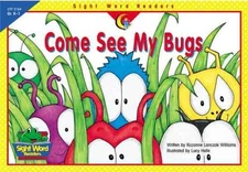 COME SEE MY BUGS (SIGHT WORD READERS) By Rozanne Lanczak Williams **BRAND NEW**