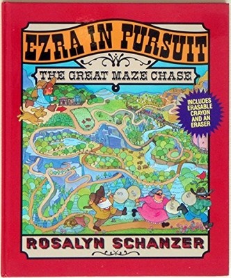 Ezra in Pursuit: The Great Maze Chase, Schanzer, Rosaly