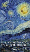Steve Wiley | The Curious Case Of The Village In The Moonlight | Buch | Englisch