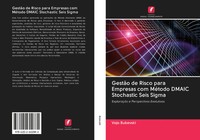 Vojo Bubevski | GestãO De Risco Para Empresas Com MéTodo Dmaic Stochastic...