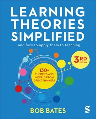 Learning Theories Simplified: ...and How to Apply Them to Teaching (Paperback or
