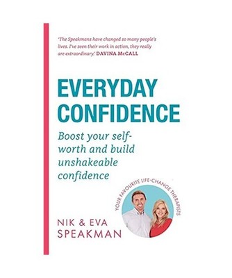 Everyday Confidence: Boost your self-worth and build unshakeable confidence: Boo