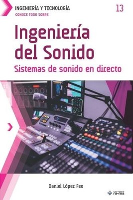 Daniel López Feo Conoce todo sobre Ingeniería del Sonido (Paperback) (UK IMPORT)