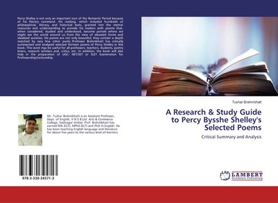 Tushar Brahmbhatt | A Research & Study Guide to Percy Bysshe Shelley's...