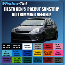 PRE CUT SUNSTRIP FOR FORD FIESTA GEN 5 02-09 VINYL SUN STRIP NO TRIMMING NEEDED