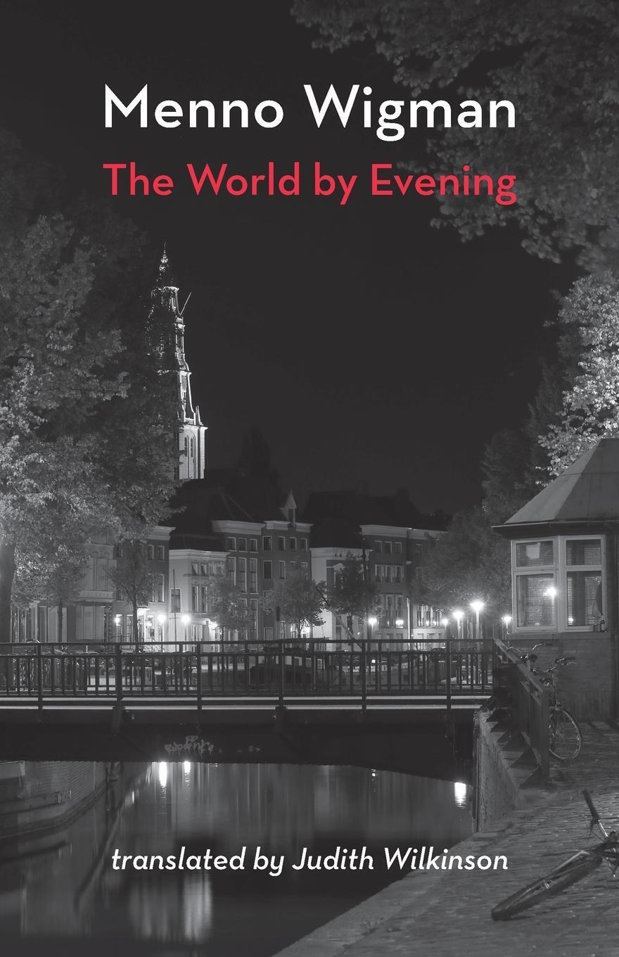 Thumbnail - The World By Evening | Menno Wigman (u. A.) | Taschenbuch | Paperback