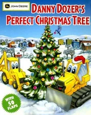 Danny Dozer's Perfect Christmas Tree (John Deere (Running Press Kids Hard - GOOD