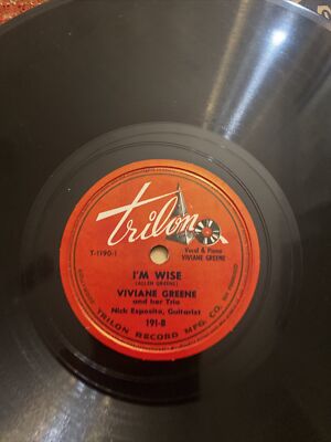 VIVIANE GREENE -I M WISE/HE S THE MAN RARE R& B TRILON SHELLAC 10 