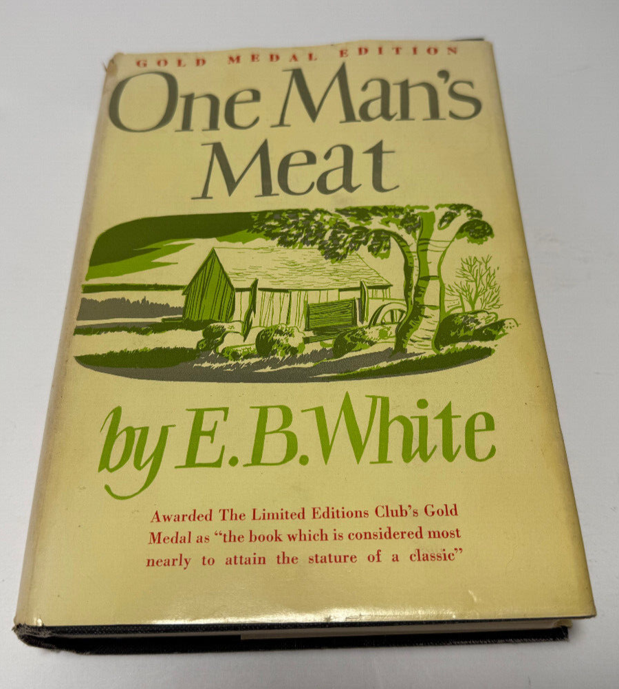FILA One Man's Meat By E.B. White G Medal Edition 1944 Harper & Row HC Dust Jacket