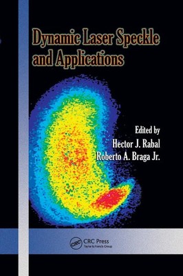 Dynamic Laser Speckle and Applications by Hector J. Rabal (English) Paperback Bo