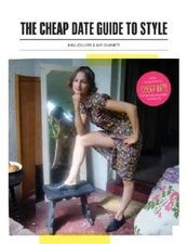 The Cheap Date Guide to Style - Hardcover By Jolliffe, Kira - VERY GOOD