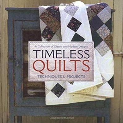 Timeless Quilts: A Collection of Classic and Modern Designs Hardcover EX-LIBRARY