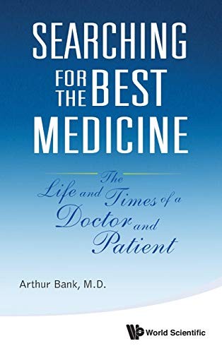 Searching For The Best Medicine: The Life And T. Bank<|