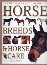 The Ultimate Encyclopedia of Horse Breeds  Horse Care - Paperback - GOOD