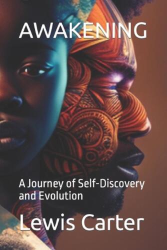 Awakening: A Journey of Self-Discovery and Evolution by Lewis Carter Paperback B - Photo 1/1