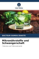 Docteur Oumou Diakite | MikronäHrstoffe Und Schwangerschaft | Taschenbuch (2022)