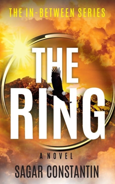 The Ring by Sagar Constantin HARDBACK 9781954938298