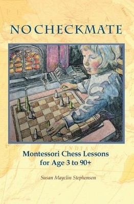 Susan Mayclin Step NO CHECKMATE, Montessori Chess Lessons for Age (Taschenbuch)