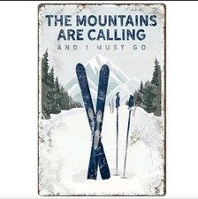 New Metal Sign Skiing Mountains are Calling Skier Sports Vacation Lodge Winter