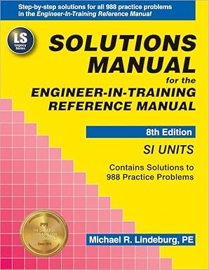 Solutions Manual (SI Units) for the Engineer-In-Training Referenc