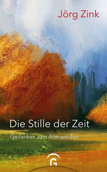 Die Stille der Zeit Gedanken zum Älterwerden
