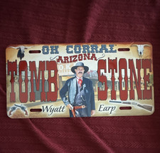 Arizona Tombstone OK Corral Wyatt Earp Novelty Souvenir License Plate