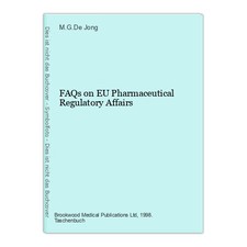 FAQs on EU Pharmaceutical Regulatory Affairs Jong, M.G.De