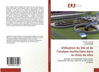 Utilisation Du SIG Et De L'analyse MulticritèRe Dans Le Choix De Sites Abdellah