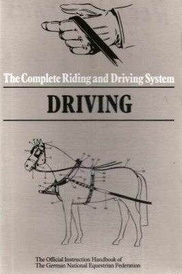 Driving (Complete Riding - Paperback, by German National Equestrian - Very Good