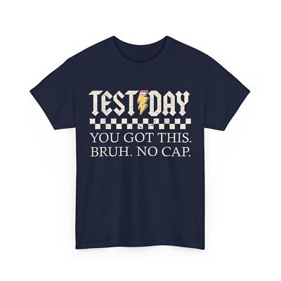 Test Day T-shirt, You Got This Bruh No Cap Test Day Teacher Vintage T-shirt 