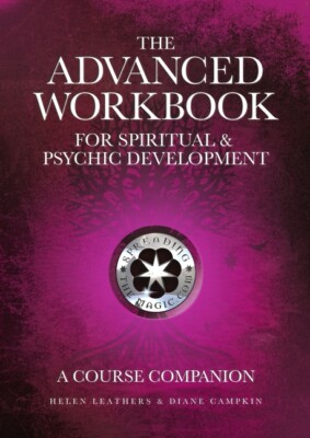 The Advanced Workbook For Spiritual & Psychic Developent - A Course Compani...
