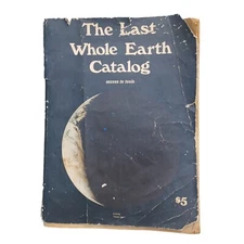 The Last Whole Earth Catalog Access to Tools  1971 Illustrated