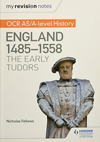 My Revision Notes: OCR AS/A-level History: England 1485-1558: The Early Tudor