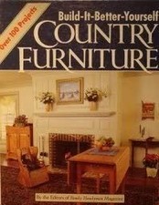 BUILD-IT-BETTER-YOURSELF COUNTRY FURNITURE By Family Handyman - Hardcover NEW