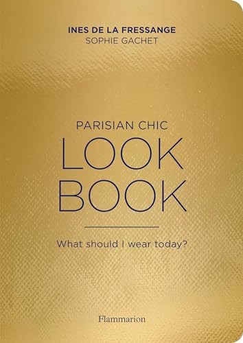 Parisian Chic Look Book: What Should I wear by Ines de la Fressange PAPERBACK - Image 5