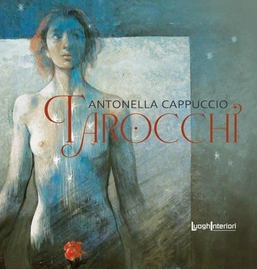 Libri Cappuccio Antonella - Tarocchi
