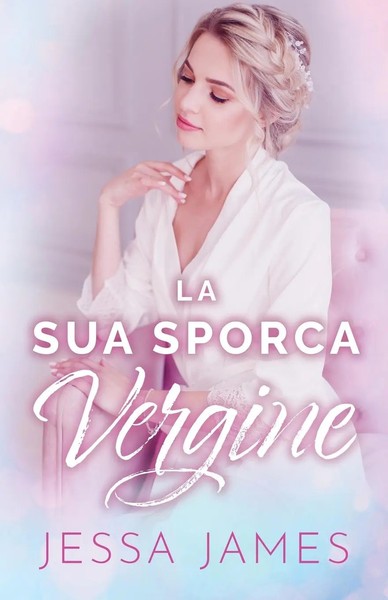 La Sua Sporca Vergine Per Ipovedenti Jessa James Taschenbuch Italienisch 2020-image