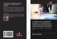 Gilles Lanteigne | L'impatto Di Accreditation Canada Sul Cambiamento E...