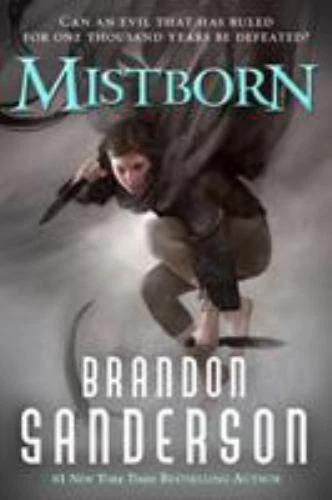 The Mistborn Saga Ser.: Mistborn : The Final Empire by Brandon Sanderson (2014,