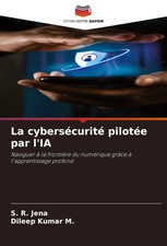 La cybersécurité pilotée par lIA S. R. Jen...