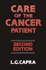 The Care of the Cancer Patient,Capra, Louis Louis Capra,