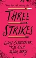 Lucy Christopher | Three Strikes | Taschenbuch | Englisch (2018)