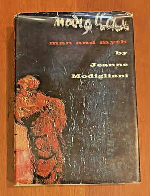 Modigliani: Man and Myth by Jeanne Modigliani 1958, 1st Printing, HCDJ