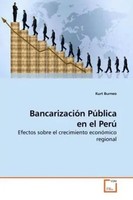Kurt Burneo | BancarizacióN PúBlica En El Perú | Taschenbuch | Englisch