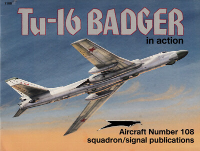 2ss1108/ Squadron / Signal - Aircraft in Action 108   Tupolev Tu-16 Badger